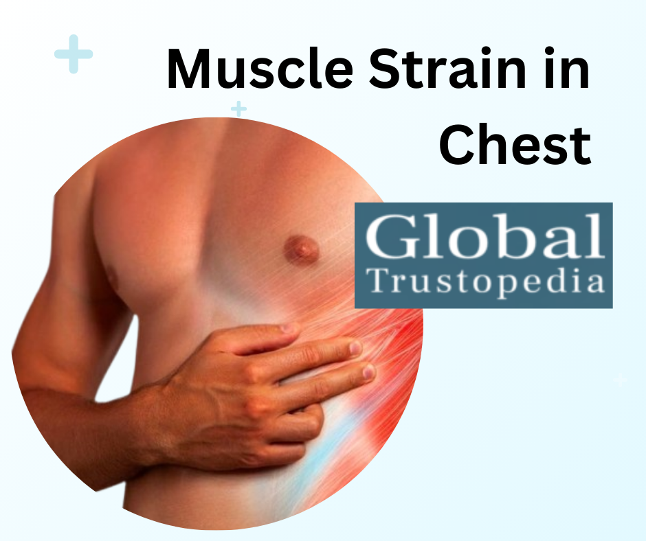 Muscle Strain in Chest